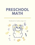 Preschool Math Workbook for Toddlers Ages 2-4: Beginner Preschool Math Activity Book with Number Tracing, Colors, Shapes, Pre-Writing, Pre-Reading and (en Inglés)