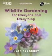 Wildlife Gardening For Everyone and Everything. Second edition