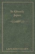 In Ghostly Japan (en Inglés)