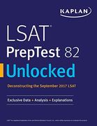 Lsat Preptest 82 Unlocked: Exclusive Data + Analysis + Explanations 