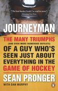 Journeyman: The Many Triumphs (And Even More Defeats) of a guy Who's Seen (en Inglés)