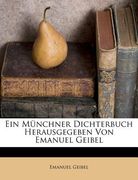 ein m nchner dichterbuch herausgegeben von emanuel geibel (en Inglés)
