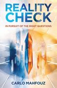 Reality Check: In Pursuit of the Right Questions (en Inglés)