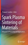 Spark Plasma Sintering of Materials: Advances in Processing and Applications (en Inglés)