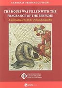 The House was Filled With the Fragrance of the Perfume: A Spirituality of the Order of the Holy Sepulchre (en Inglés)