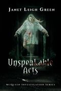 Unspeakable Acts (The Mcqueen Investigation)