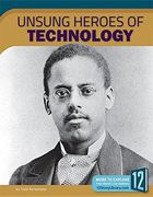 UNSUNG HEROES OF TECHNOLOGY
