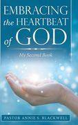 Embracing the Heartbeat of God: My Second Book (en Inglés)