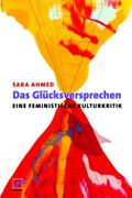 Das Glücksversprechen. Eine Feministische Kulturkritik (in German)