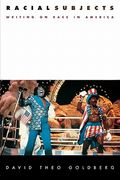 racial subjects: writing on race in america (en Inglés)