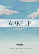 Wake up