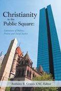 Christianity in the Public Square: Literatures of Politics, Protest and Social Justice