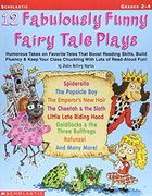 12 fabulously funny fairy tale plays (en Inglés)
