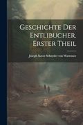 Geschichte der Entlibucher. Erster Theil (en Alemán)