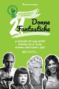 21 donne fantastiche: Le ispiranti vite delle artiste femminili del 20° secolo: Madonna, Yayoi Kusama e altre (libro biografico per ragazzi (in Italian)