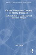 On the Theory and Therapy of Mental Disorders (Routledge Mental Health Classic Editions)