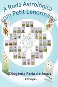 A Roda Astrológica com Petit Lenormand (en Portugués)