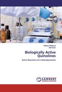Biologically Active Quinolines (en Inglés)