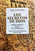 Los secretos de Dios. Sefer Atzilut. El libro de la emanación