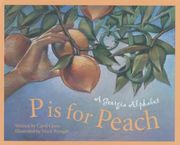 p is for peach,a georgia alphabet