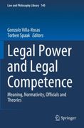 Legal Power and Legal Competence. Meaning, Normativity, Officials and Theories