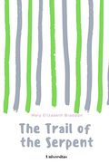 The Trail of the Serpent (en Inglés)