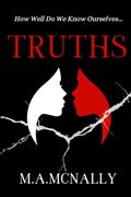 Truths: How Well do we Know Ourselves (Broken Series) (en Inglés)