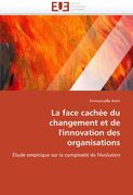 La Face Cachee Du Changement Et de L'Innovation Des Organisations