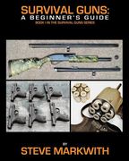 Survival Guns: A Beginner's Guide (en Inglés)