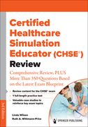 Certified Healthcare Simulation Educator (Chse(r)) Review: Comprehensive Review, Plus More Than 350 Questions Based on the Latest Exam Blueprint (en Inglés)