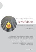 Sensefulness: New paradigms for Spatial Design (en Inglés)