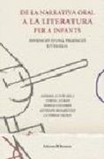 De la Narrativa Oral a la Literatura per a Infants: Invencio D`Un a Tradicio Literarria (in Spanish)