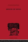 Misuse of Mind: A Study of Bergson's Attack on Intellectualism (International Library of Philosophy) (en Inglés)