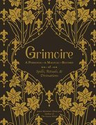 Grimoire: A Personal―& Magical―Record of Spells, Rituals, & Divinations (en Inglés)