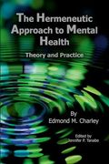 The Hermeneutic Approach to Mental Health: Theory and Practice (en Inglés)