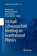 1st Karl Schwarzschild Meeting on Gravitational Physics (en Inglés)