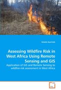 assessing wildfire risk in west africa using remote sensing and gis (en Inglés)