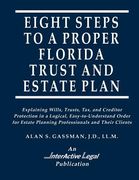 Eight Steps to a Proper Florida Trust and Estate Plan (en Inglés)