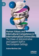 Human Values and Intercultural Competence in Internationalised Universities: The Views of Administrative and Support Staff in two European Settings (en Inglés)