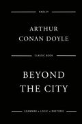 Beyond The City