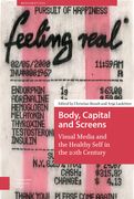 Body, Capital and Screens: Visual Media and the Healthy Self in the 20th Century (en Inglés)