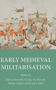 Early Medieval Militarisation
