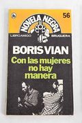Con Las Mujeres No Hay Manera (en spanish)