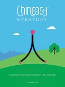 Chineasy Everyday: Learning Chinese Through its Culture (en Inglés)