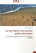 La Mer Noire: Une Archive Paleo-Climatique