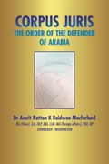 Corpus Juris: The Order of the Defender of Arabia (en Inglés)