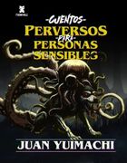 Cuentos perversos para personas sensibles