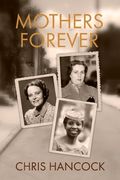 Mothers Forever: Volume 1 (en Inglés)