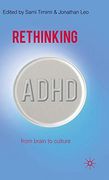 Rethinking Adhd: From Brain to Culture 