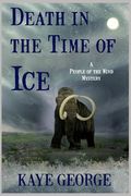 Death in the Time of ice (a People of the Wind Mystery) (en Inglés)